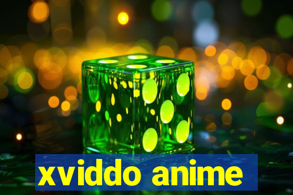 xviddo anime